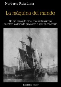 La maquina del mundo, Norberto Ruiz Lima