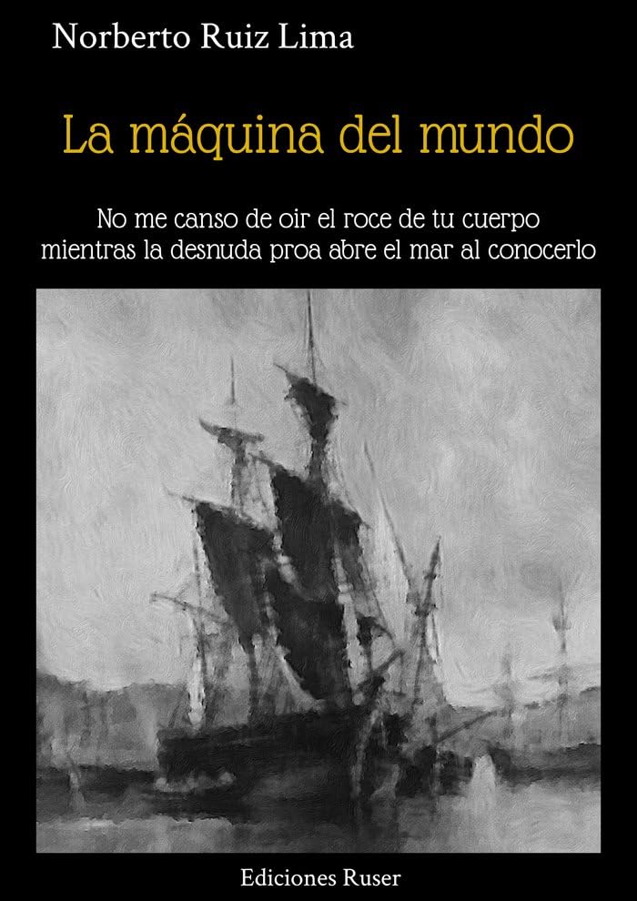 La maquina del mundo, Norberto Ruiz Lima